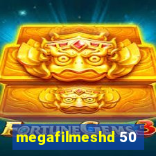 megafilmeshd 50